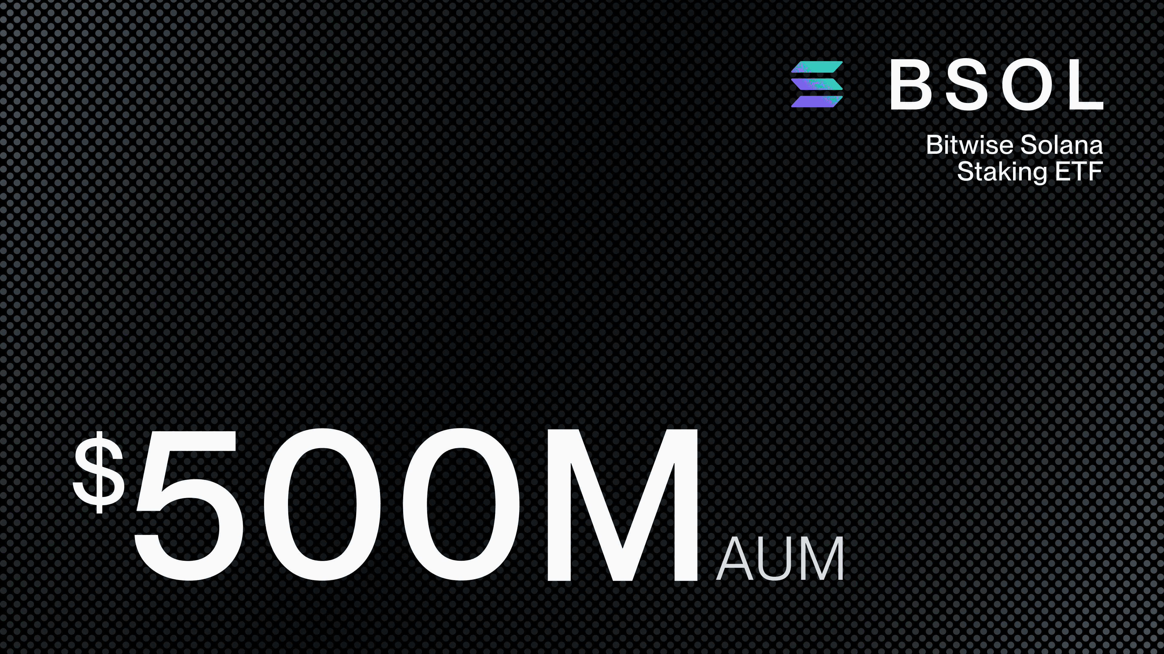 Bitwise Solana Staking ETF (BSOL) Surpasses $500M in Assets Under Management